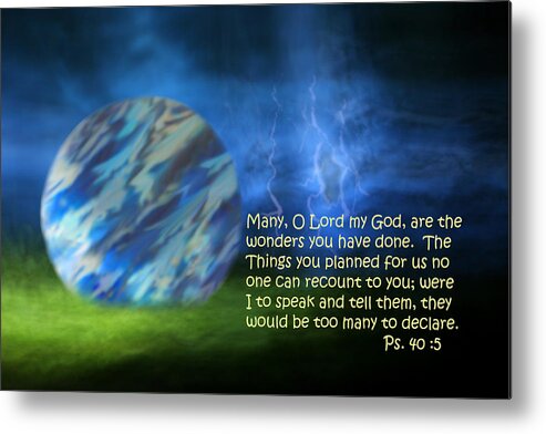 Scripture Metal Print featuring the photograph Otherworldly Psalm Forty vs Five by Linda Phelps