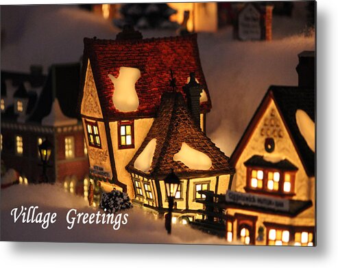 Christmas Metal Print featuring the photograph Village Greetings by Jewels Hamrick
