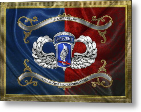 Military Insignia & Heraldry By Serge Averbukh Metal Print featuring the digital art 173rd Airborne Brigade Combat Team - 173rd A B C T Insignia with Parachutist Badge over Flag by Serge Averbukh