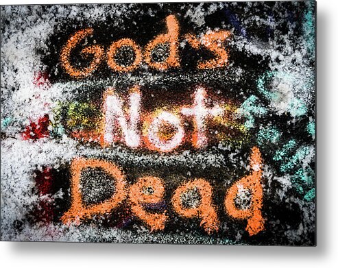 Graffiti Metal Print featuring the photograph God is Not Dead by William Dickman