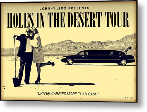 Kenny Youngblood Johnny Limo Holes In The Desert Tour Las Vegas Poster Mob Metal Print featuring the painting Holes In The Desert Tour by Kenny Youngblood