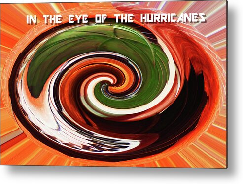 Abstract; School; Athletics; Athlete; Um; Miami; University Of Miami; Hurricanes; Football; Sports; Teams; College; Fan; Hurricane; Storm; Spiral; Wind; Swirling; Signs; Lighthouse; Sayings; Novelty; Words; Warning; Digital; Painting; Photograph; Photo; Picture; Image; Art; Decor; Business; Corporate; Office; Sharon; Eng; Doodleng; Fall; Winter Metal Print featuring the painting In the Eye of the Hurricanes 300 by Sharon Williams Eng