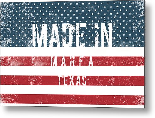 Marfa Metal Print featuring the digital art Made in Marfa, Texas #Marfa #Texas by TintoDesigns