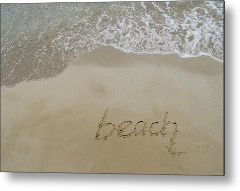 Dream Beach Metal Print featuring the photograph Beach, Written In Fine Sand by Adriana Mueller