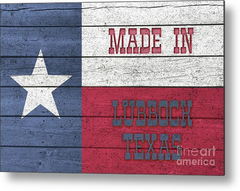 Made In Lubbock Texas Metal Print featuring the digital art Made In Lubbock Texas by Imagery by Charly