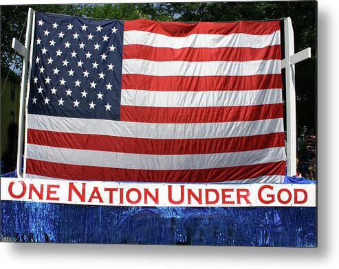 4th Of July Metal Print featuring the photograph One Nation Under God by Patty Colabuono