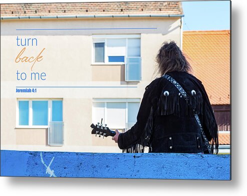 Street Musician Metal Print featuring the photograph Turn back to me by Viktor Wallon-Hars
