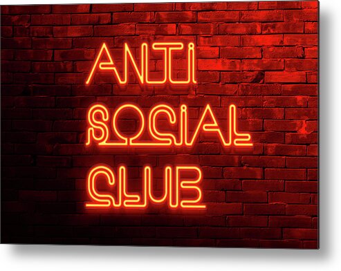 Typography Metal Print featuring the digital art Urban Neon - Anti Social Club by Philippe HUGONNARD