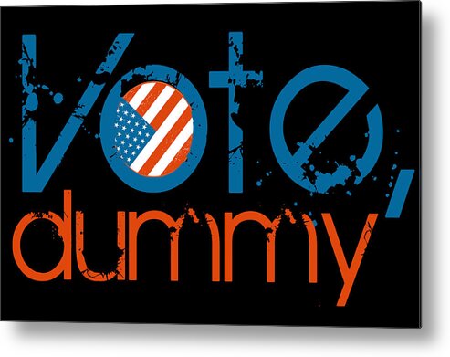 Liberty Metal Print featuring the painting VOTE Dummy Election 2020 by Tony Rubino