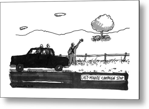 Campaign Metal Print featuring the drawing Last-minute Campaign Stop by Michael Crawford
