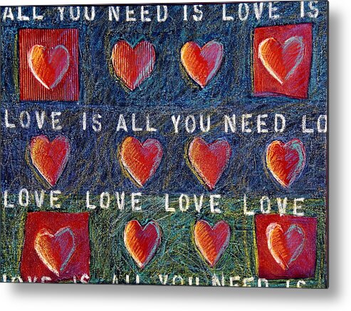 Love Metal Print featuring the mixed media All You Need Is Love 2 by Gerry High