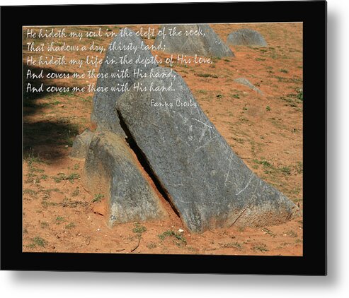 Fanny Crosby Hymn Metal Print featuring the photograph He hideth me in the cleft Fanny Crosby Hymn by Denise Beverly