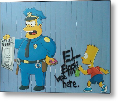 Pat Turner Metal Print featuring the photograph Bart Was Here by Pat Turner