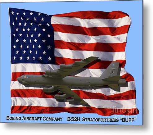 Boeing Metal Print featuring the photograph BUFF and Flag by Tim Mulina