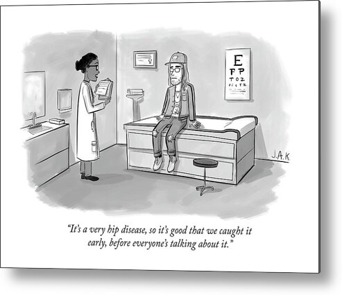it's A Very Hip Disease Metal Print featuring the drawing Doctor talks to hipster patient with hip new disease by Jason Adam Katzenstein