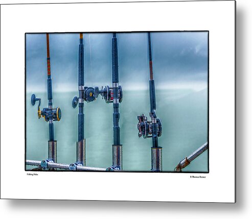Fishing Metal Print featuring the photograph Fishing Poles by R Thomas Berner