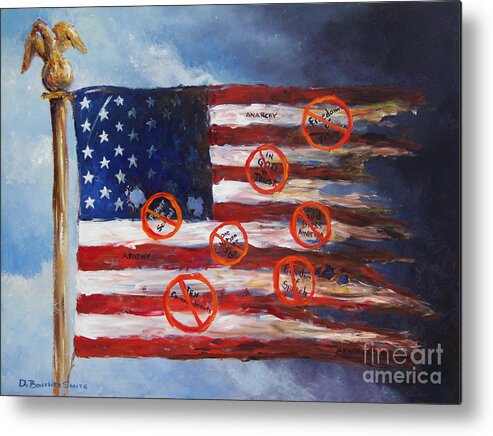American Flag Metal Print featuring the painting Let Freedom Reign? by Deborah Smith