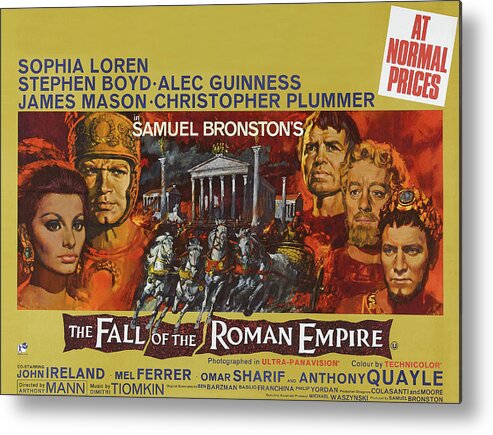 Fall Metal Print featuring the mixed media ''The Fall of the Roman Empire'', with Sophia Loren and Stephen Boyd, 1964 by Movie World Posters