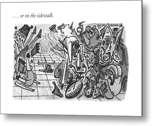 118946 Aro Arnold Roth . . . Or On The Sidewalk.

 (montage About Bikes In The New York City.) Art Artist Artistic Artwork City Crime Criminal Criminals Crook Manhattan Mug Mugger Mugging Neighborhoods New Nyc Regional Rob Robber Robbery Thief Thieves Urban York Metal Print featuring the drawing . . . Or On The Sidewalk by Arnold Roth