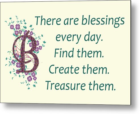 Inspirational Quotes Metal Print featuring the photograph 223- Blessings by Joseph Keane