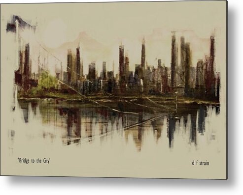 Fineartamerica.com Metal Print featuring the painting Bridge to the City  Contemporary Version #3 by Diane Strain