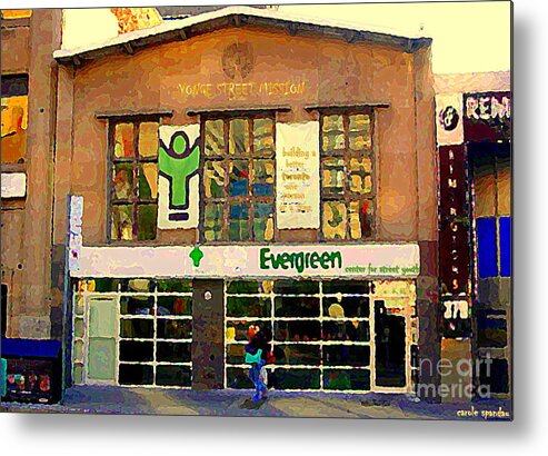 Toronto Metal Print featuring the painting Evergreen Yonge St Scenes Building A Better Toronto One Person At A Time Community Center Cspandau by Carole Spandau