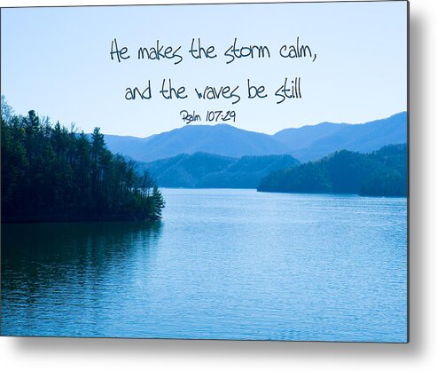 He Makes The Storm Calm Metal Print featuring the photograph He makes the storm calm by Denise Beverly