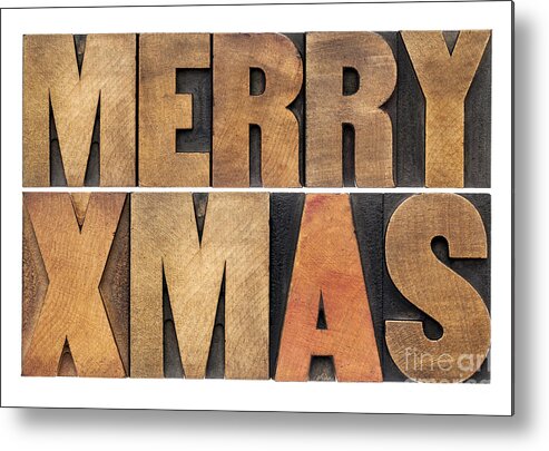 Merry Christmas Metal Print featuring the photograph Meyy Xmas in wood type by Marek Uliasz
