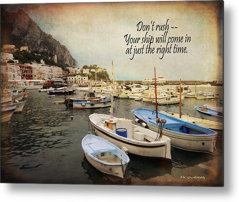 Inspirational Metal Print featuring the photograph Your Ship Will Come In by TK Goforth