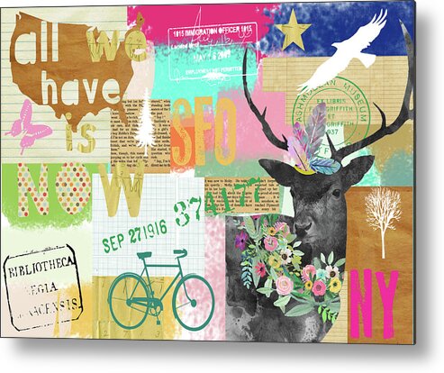 All We Have Is Now Metal Print featuring the mixed media All We Have Is Now by Claudia Schoen