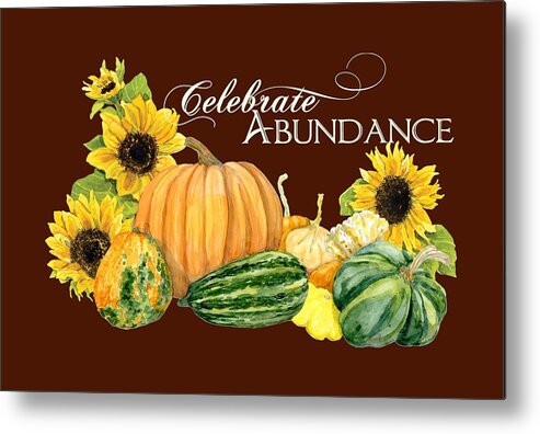 Harvest Metal Print featuring the painting Celebrate Abundance - Harvest Fall Pumpkins Squash n Sunflowers by Audrey Jeanne Roberts