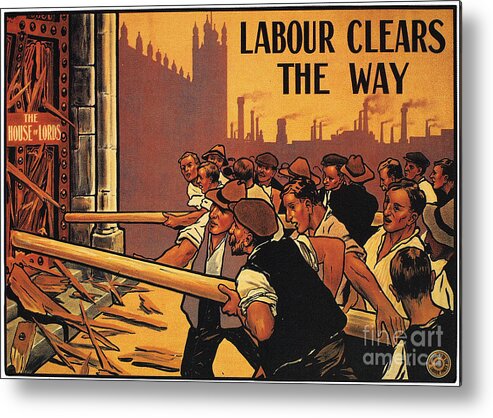 1910 Metal Print featuring the photograph England: Labour Poster by Granger