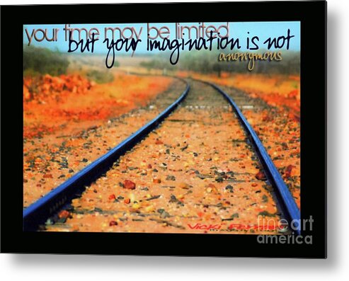 Imagination Metal Print featuring the photograph I M A G I N A T I O N by Vicki Ferrari