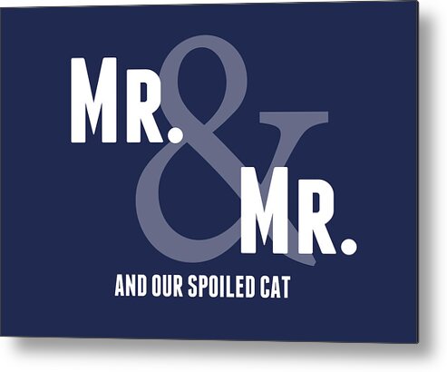 Mr And Mr Metal Print featuring the digital art Mr and Mr and Cat by Linda Woods