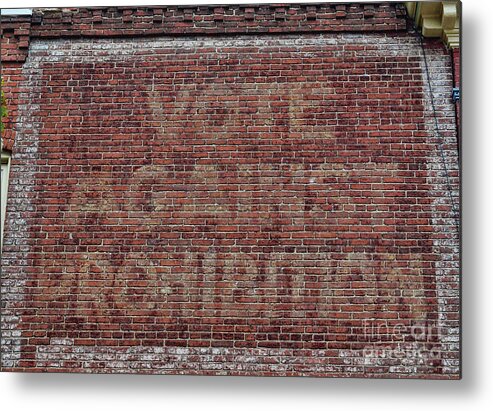 Paul Ward Metal Print featuring the photograph Vote against Prohibition 2 by Paul Ward