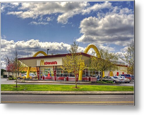 Mcdonald's Metal Print featuring the photograph You Deserve a Break Today by Chris Anderson