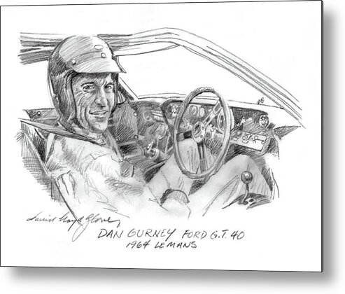 Ford G.t. 40 Metal Print featuring the drawing Dan Gurney Ford G.t. 40 by David Lloyd Glover