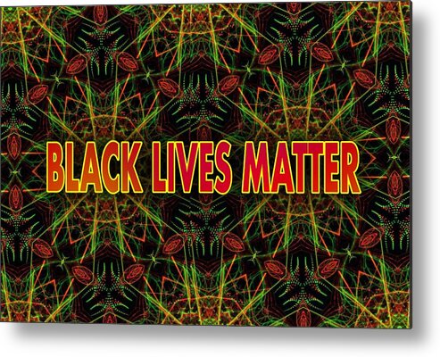Message Metal Print featuring the photograph BLACK LIVES MATTER - Pan-African by Judy Kennedy