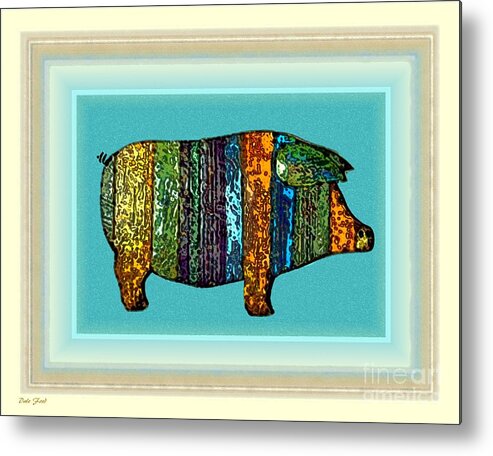 Pig Metal Print featuring the digital art Pretty as a Pig-ture by Dale  Ford