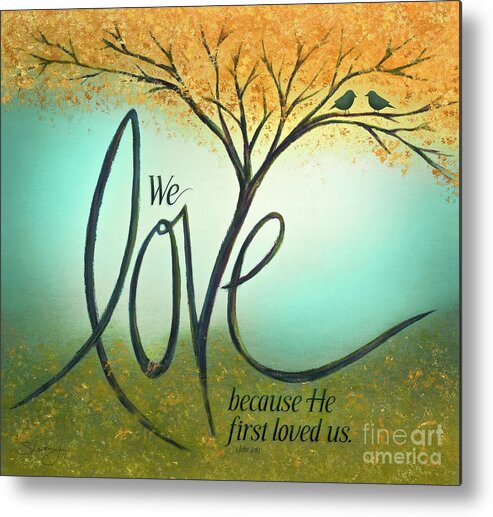 1 John 4:19 Metal Print featuring the mixed media The Love Tree by Shevon Johnson