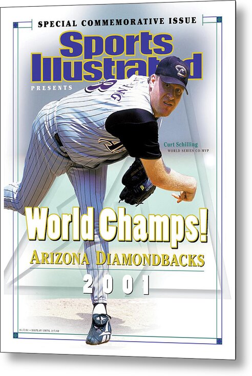 Sports Illustrated Metal Print featuring the photograph Arizona Diamondbacks Curt Schilling, 2001 World Champions Sports Illustrated Cover by Sports Illustrated
