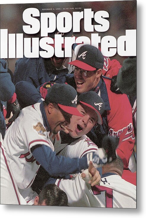 #faatoppicks Metal Print featuring the photograph Atlanta Braves, 1995 World Series Sports Illustrated Cover by Sports Illustrated
