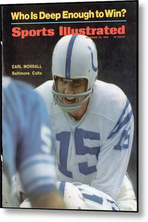 Magazine Cover Metal Print featuring the photograph Baltimore Colts Qb Earl Morrall Sports Illustrated Cover by Sports Illustrated