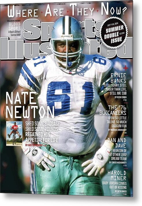 Magazine Cover Metal Print featuring the photograph Nate Newton, Where Are They Now Sports Illustrated Cover by Sports Illustrated