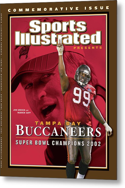 Warren Sapp Metal Print featuring the photograph Tampa Bay Buccaneers, Super Bowl Xxxvii Champions Sports Illustrated Cover by Sports Illustrated