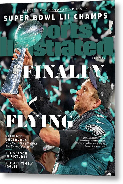 Commemorative Metal Print featuring the photograph Philadelphia Eagles, Super Bowl LII Champions Commemorative Issue Cover by Sports Illustrated