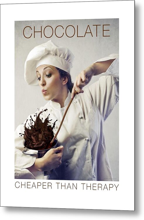 Chocolate Metal Print featuring the photograph Chocolate. Cheaper Than Therapy. by Gail Marten