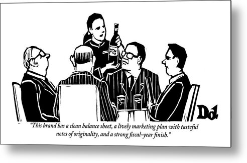 Businessmen Metal Print featuring the drawing A Female Sommelier Presents A Bottle Of Wine by Drew Dernavich