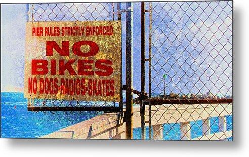 Pier Rules Metal Print featuring the photograph Fun at the Beach - Mike Hope by Michael Hope