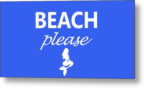 Beach Metal Print featuring the photograph BEACH please #7 by Robert Banach